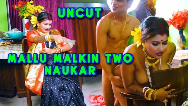 Mallu Malkin Hardcore Fuck with Two Naukar 2025 GoddesMahi UNRATED Hindi Hot Short Film
